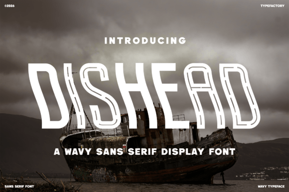 Dishead: A Wavy Sans Serif Display Font for Bold Brand Moments