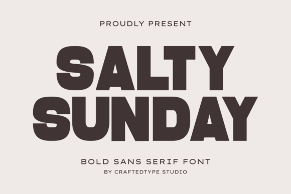 Salty Sunday: A Bold Sans Serif Font That Elevates Your Brand