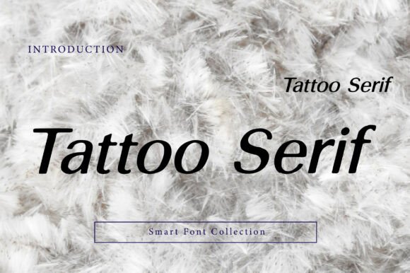Tattoo Serif: A Refined Display Font for Thoughtful Branding