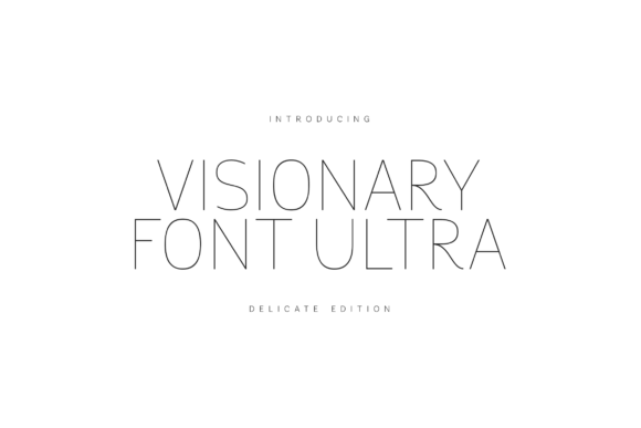 Visionary Font Ultra Delicate Edition: A Refined Display Typeface for Editorial Design