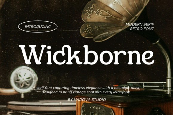 Wickborne: A Modern Serif Font That Builds Brand Trust